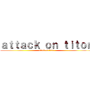 ａｔｔａｃｋ ｏｎ ｔｉｔｏｎ (attack on titan)