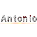 Ａｎｔｏｎｉｏ ()