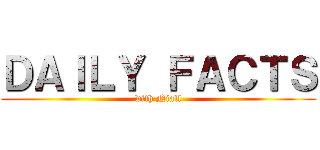 ＤＡＩＬＹ ＦＡＣＴＳ (with Niall)