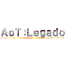 ＡｏＴ：Ｌｅｇａｄｏ ()