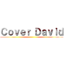 Ｃｏｖｅｒ Ｄａｖｉｄ ()