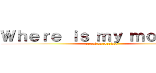 Ｗｈｅｒｅ ｉｓ ｍｙ ｍｏｎｅｙ？ (attack on creditor)