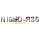 ＮＩＳＭＯ－Ｒ３５ (NISMO-R35)