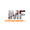 ＩＭＦ (JAPs MONEY)