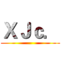 ＸＪｃ． ()