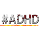 ＃ＡＤＨＤ (attack on titan)