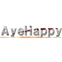 ＡｙｅＨａｐｐｙ (Musicismyworld)