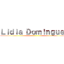 Ｌｉｄｉａ Ｄｏｍｉｎｇｕｅｚ ()