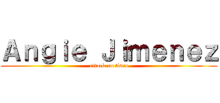 Ａｎｇｉｅ Ｊｉｍｅｎｅｚ (attack on titan)