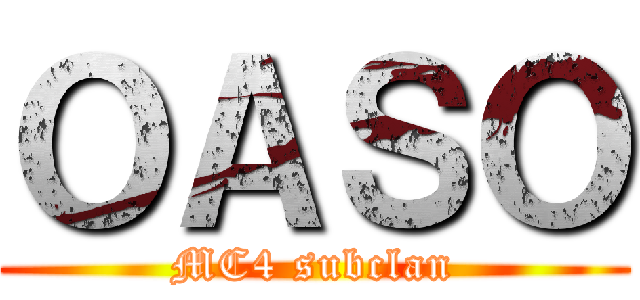 ＯＡＳＯ (MC4 subclan)