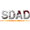 ＳＤＡＤ (attack on titan)