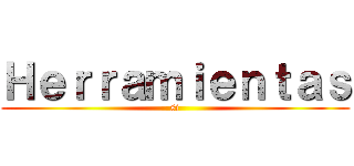 Ｈｅｒｒａｍｉｅｎｔａｓ (si)