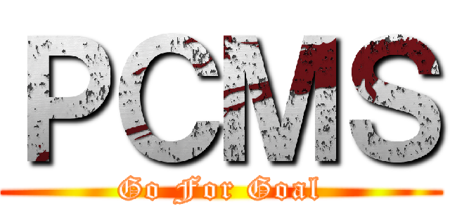 ＰＣＭＳ (Go For Goal)