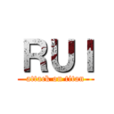 ＲＵＩ (attack on titan)