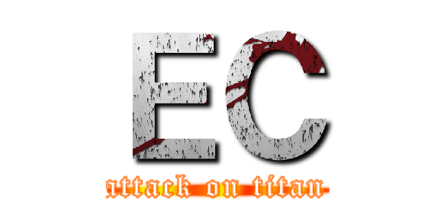 ＥＣ (attack on titan)