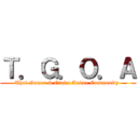 Ｔ．Ｇ．Ｏ．Ａ (Thai Gamer & Otaku Anime Community )