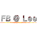 ＦＢ ＠ Ｌｅｅ (Teen Fighting Family)