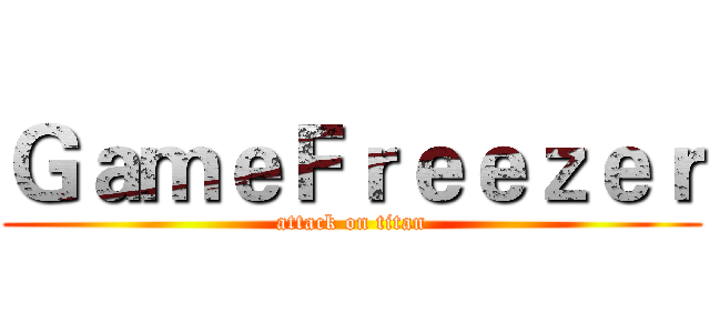 ＧａｍｅＦｒｅｅｚｅｒ (attack on titan)