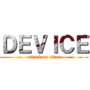 ＤＥＶＩＣＥ (attack on titan)