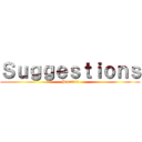 Ｓｕｇｇｅｓｔｉｏｎｓ (Paradis)