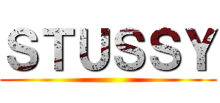 ＳＴＵＳＳＹ ()