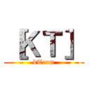 ［ＫＴ］ (kTeam)