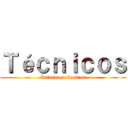 Ｔéｃｎｉｃｏｓ (Informes técnicos)