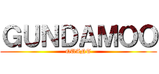 ＧＵＮＤＡＭＯＯ (QUANT)