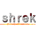 ｓｈｒｅｋ (Join the Warriors)