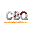 ＣＢＱ (attack on titan)