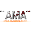 ~ＡＭＡ~ (attack on fantasy world)
