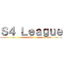 Ｓ４ Ｌｅａｇｕｅ (Blade)