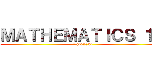 ＭＡＴＨＥＭＡＴＩＣＳ １０ (e-portfolio)