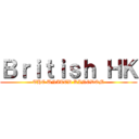 Ｂｒｉｔｉｓｈ ＨＫ (THE UNITED KINGDOM)
