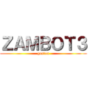 ＺＡＭＢＯＴ３ (guston)