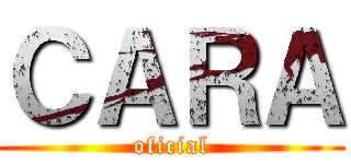 ＣＡＲＡ (oficial)