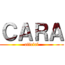 ＣＡＲＡ (oficial)