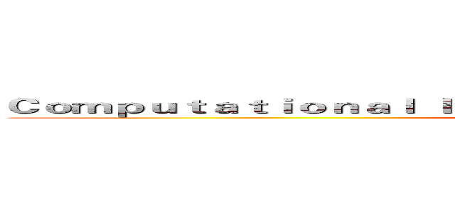 Ｃｏｍｐｕｔａｔｉｏｎａｌ Ｉｎｔｅｌｌｉｇｅｎｃｅ Ａｐｐｌｉｃａｔｉｏｎｓ ()