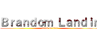 Ｂｒａｎｄｏｍ Ｌａｎｄｉｎ (attack on titan)