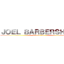 ＪＯＥＬ ＢＡＲＢＥＲＳＨＯＰ  (attack on titan)