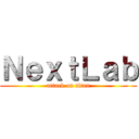 ＮｅｘｔＬａｂ (attack on titan)