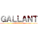 ＧＡＬＬＡＮＴ (GALLANT)