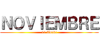ＮＯＶＩＥＭＢＲＥ (11 Tsuki)