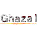 Ｇｈａｚａｌ (Magoolime)