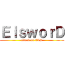 ＥｌｓｗｏｒＤ (attack on ELS)