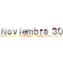Ｎｏｖｉｅｍｂｒｅ ３０ ()