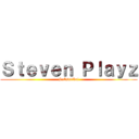 Ｓｔｅｖｅｎ Ｐｌａｙｚ (Subscribe!)