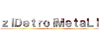 ｚｌＤｅｔｒｏｉＭｅｔａＬｌｚ (Operation 7)