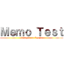 Ｍｅｍｏ Ｔｅｓｔ (Shingeki no Kyojin)