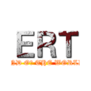 ＥＲＴ (END Oᖴ THE WORLD)